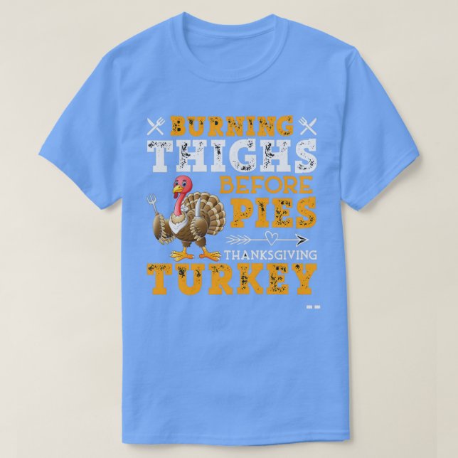 Brinnande lår före Paj, TurkietThanksgiving DayT T Shirt (Design framsida)