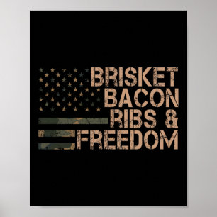 Brisket Bycon Ribs and Freedom Grill Bbq Funny Mea Poster