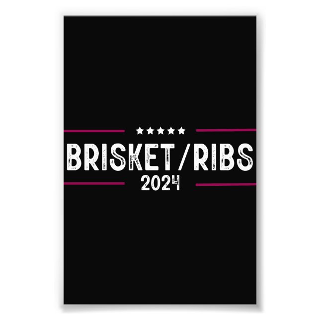 Brisket Ribs 2024 BQ Barbecue Politiskt val Fototryck (Framsidan)