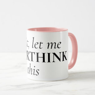 Brist citat kaffe mugg för övertänkare