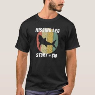 Brist på leg Story Shark Amputation Prosthetic Leg T Shirt