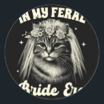 Brista att vara katt Mamma Cat Möhippa Bröllop i m Runt Klistermärke<br><div class="desc">Kort för att vara katt Mamma Cat Möhippa Bröllop i min riktiga Bride Era</div>