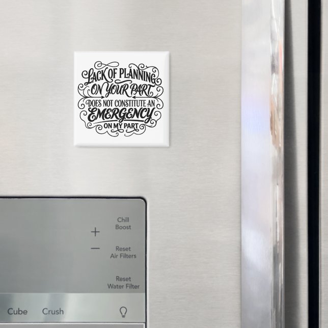 Bristande planering som säger rolig sarkastisk vin magnet (In Situ (Fridge))