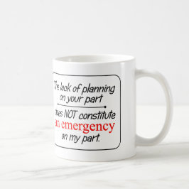 Bristen av att planera… - muggen kaffemugg