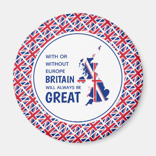 BRITAIN ÄR ALLTID UNDERBART positiv Brexit Magnet