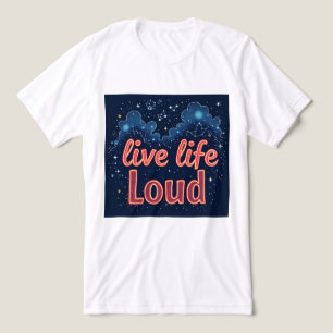 Brite-T Live Life Loud 0018992 T Shirt