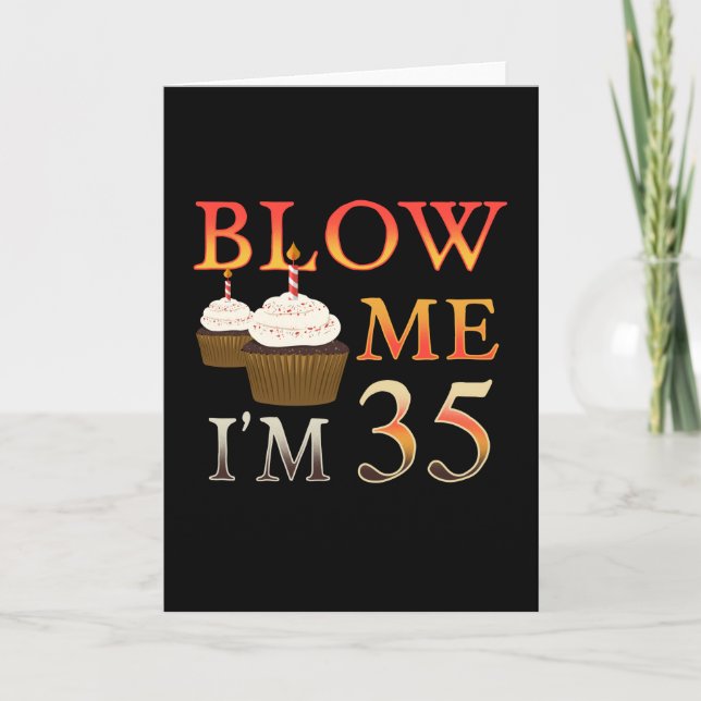 Brithday Gift rolig Blow mig Im 35 Kort (Framsida)