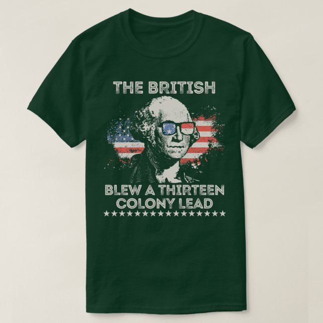 British Blew a 13 Colony Lead 2 T Shirt (Design framsida)
