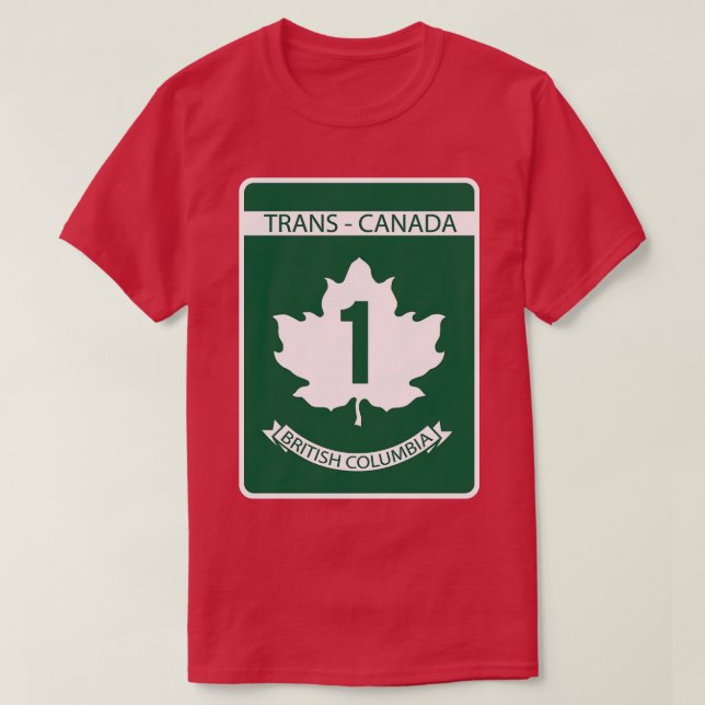 British Columbia Sign of Trans Canada T Shirt (Design framsida)