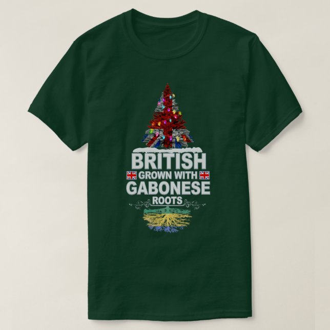 British Grown with Gabonese Roots Gift for Gabones T Shirt (Design framsida)
