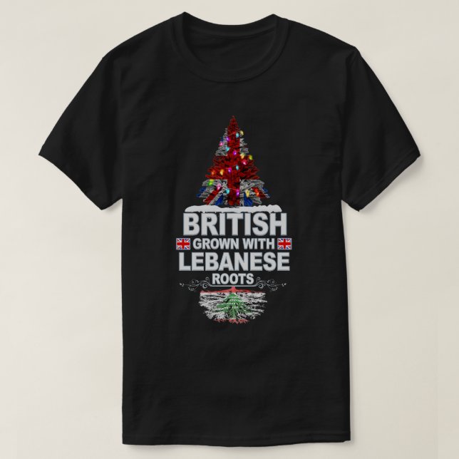 British Grown with Libanese Roots Gift for Libanon T Shirt (Design framsida)