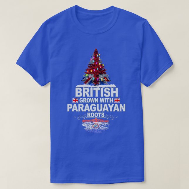 British Grown with Paraguayan Roots Gift for Parag T Shirt (Design framsida)