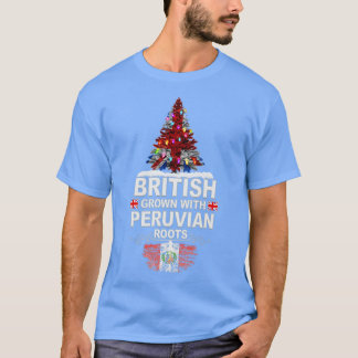British Grown with Peruvian Roots Gift for Peruvia T Shirt
