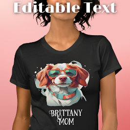 Brittany Hund Mamma Sunglass T Shirt