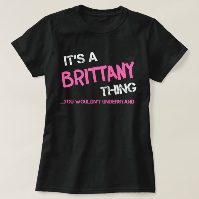 Brittany sak skulle du inte förstå T-Shirt (Design framsida)