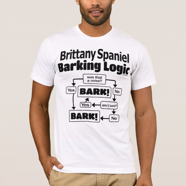 Brittany Spain Barking Logic T Shirt (Framsida)
