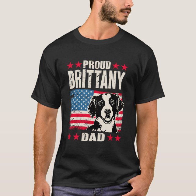 Brittany Spaniel Proud Brittany Dad American Flag T Shirt (Framsida)
