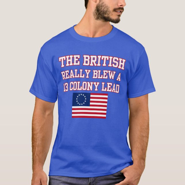Britten blåste en trettonkoloni-ledning  t shirt (Framsida)