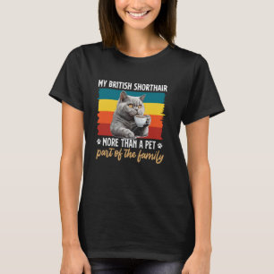 Brittisk korthår mer än ett husdjur det är familj t shirt