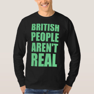 Brittiska människor är inte riktig klädsel t shirt