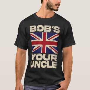 Brittiska Union Jack Flagga Bob's your Uncle T Shirt