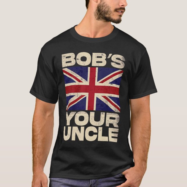 Brittiska Union Jack Flagga  Bob's your Uncle T Shirt (Framsida)