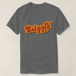 Brizzle, Bristol Dialect Slang Tee Shirt