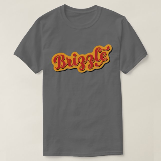 Brizzle, Bristol Dialect Slang Tee Shirt (Design framsida)