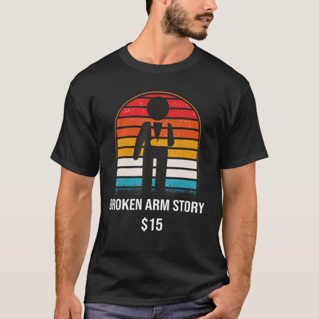 Brken Arm 15 Broken Bone T Shirt (Framsida)