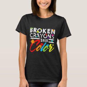 Brken Kritor Fortfarande Färg Mental Health Awaren T Shirt
