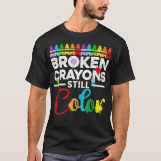 Brken Kritor Fortfarande Färg Mental Health Awaren T Shirt