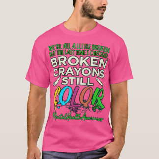 Brken Kritor Mental Health Awareness Supporter G T Shirt