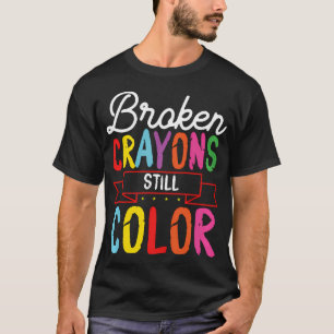 Brken Kritor still Färg Positive Mindset T Shirt