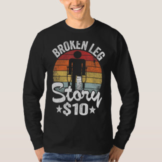 Brken Leg-artikel 10 Skaffa skadad Leg Sur T Shirt