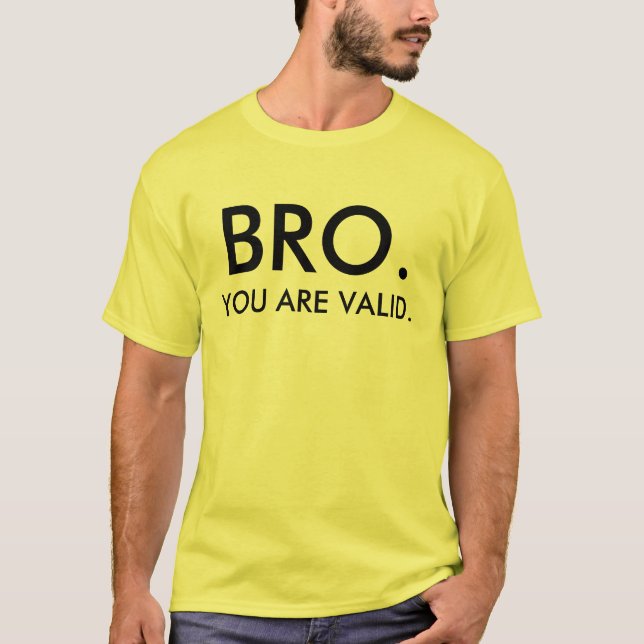 BRO ÄR DU GILTIG T-SHIRT (Framsida)