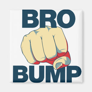 Bro Bump Funny manar Magnet