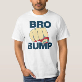 Bro Bump Funny manar T Shirt