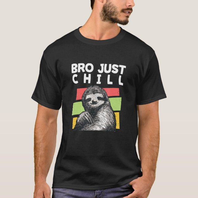 Bro Chill Sloth Ord Sloth Lazy 5 T Shirt (Framsida)
