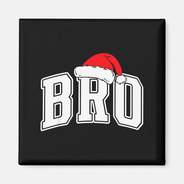 Bro Claus Christmas Matching Family Xmas Pajama Br Magnet (Framsidan)