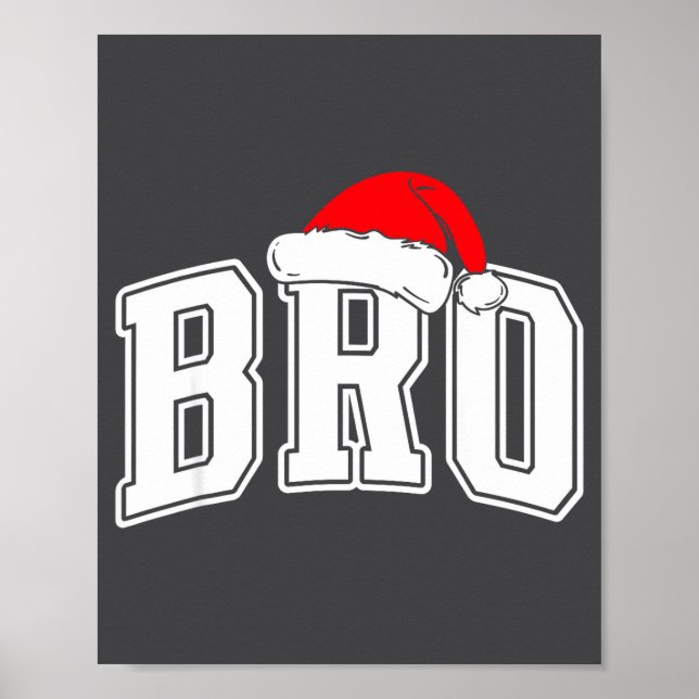 Bro Claus Christmas Matching Family Xmas Pajama Br Poster (Framsidan)