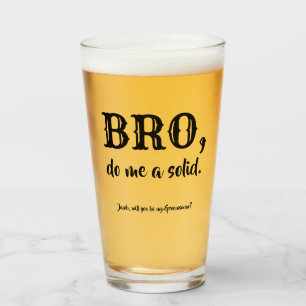 Bro Do Me A Solid - Brny Groomsman Frieri Glaskopp