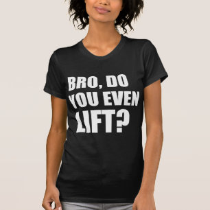 Bro, eller ens Hiss? T Shirt
