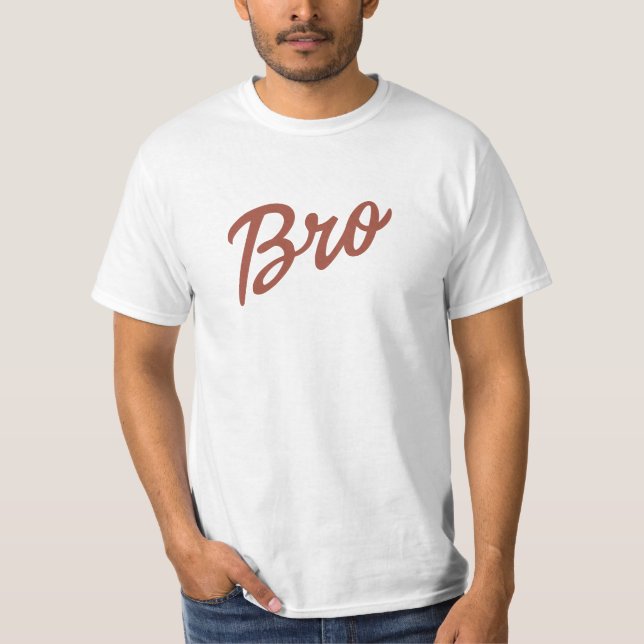 Bro i 10 färgalternativ t shirt (Framsida)
