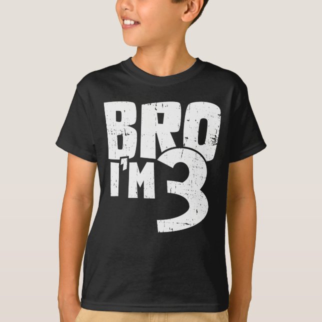 Bro I'm 3  T Shirt (Framsida)