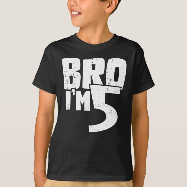 Bro im 5 t shirt (Framsida)