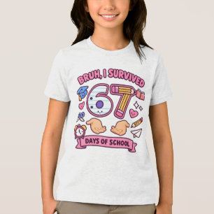 Bro jag överlevde 67 dagar i skolan t shirt