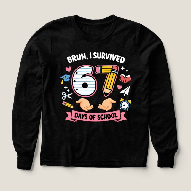 Bro jag överlevde 67 dagar i skolan t shirt (Design framsida)