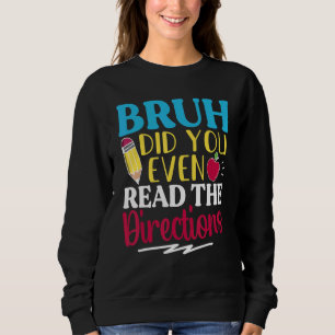 Bro, läste du ens instruktionerna läraren sa t shirt