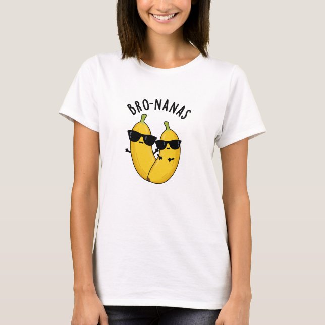 Bro-nanas Roligt Frukt Banan Skämt  T Shirt (Framsida)
