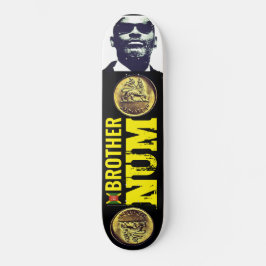 BRO NUM RASTADUB Skateboard